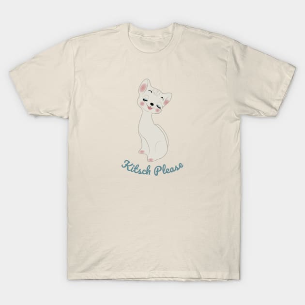 Kitsch Please T-Shirt by sadsquatch